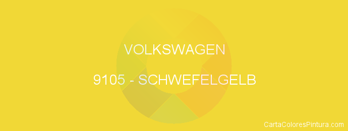 Pintura Volkswagen 9105 Schwefelgelb