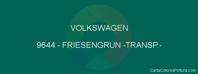Pintura Volkswagen 9644 Friesengrun -transp.-