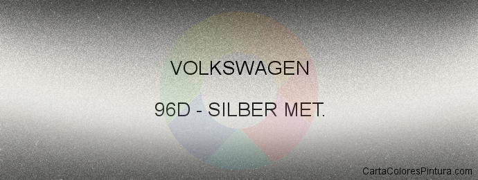 Pintura Volkswagen 96D Silber Met.