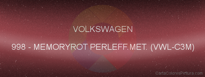 Pintura Volkswagen 998 Memoryrot Perleff.met. (vwl-c3m)