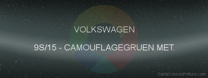 Pintura Volkswagen 9S/15 Camouflagegruen Met.