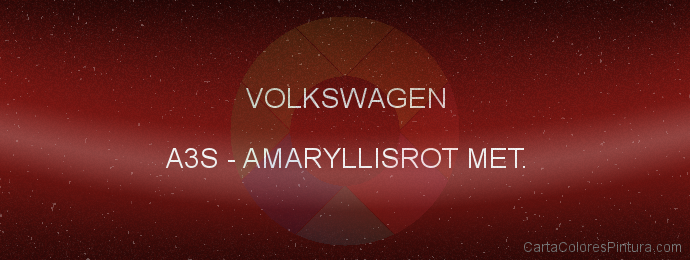 Pintura Volkswagen A3S Amaryllisrot Met.