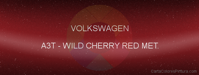 Pintura Volkswagen A3T Wild Cherry Red Met.