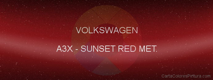 Pintura Volkswagen A3X Sunset Red Met.