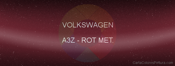Pintura Volkswagen A3Z Rot Met.