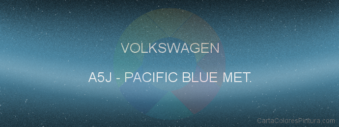 Pintura Volkswagen A5J Pacific Blue Met.