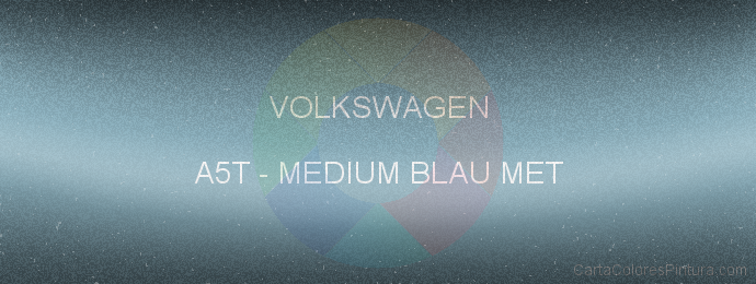 Pintura Volkswagen A5T Medium Blau Met