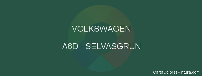 Pintura Volkswagen A6D Selvasgrun