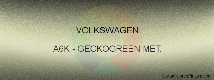 Pintura Volkswagen A6K Geckogreen Met.