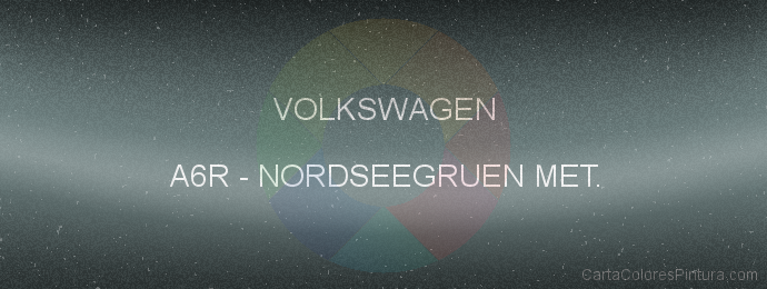 Pintura Volkswagen A6R Nordseegruen Met.
