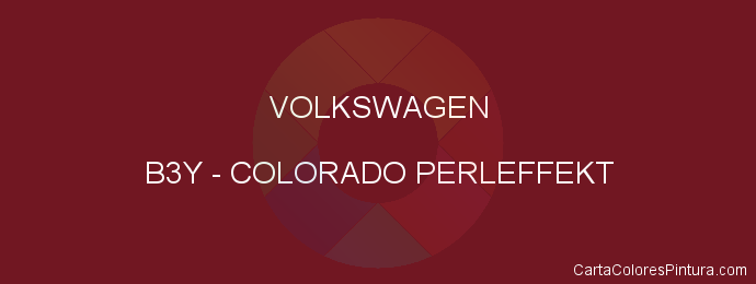 Pintura Volkswagen B3Y Colorado Perleffekt