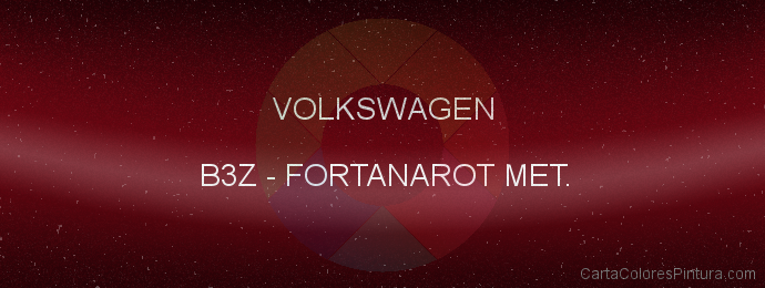 Pintura Volkswagen B3Z Fortanarot Met.