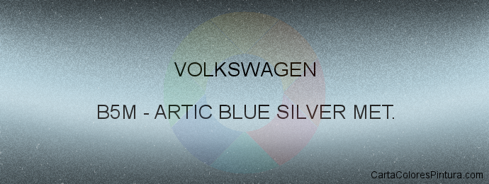 Pintura Volkswagen B5M Artic Blue Silver Met.