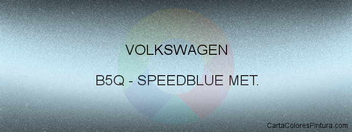 Pintura Volkswagen B5Q Speedblue Met.