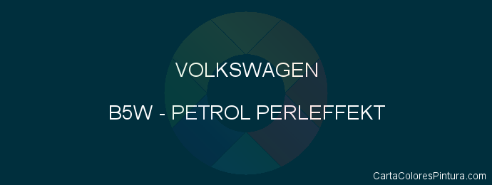 Pintura Volkswagen B5W Petrol Perleffekt