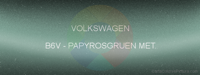 Pintura Volkswagen B6V Papyrosgruen Met.