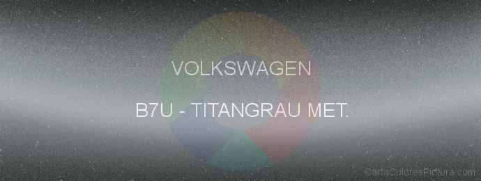 Pintura Volkswagen B7U Titangrau Met.