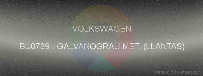 Pintura Volkswagen BU0739 Galvanograu Met. (llantas)