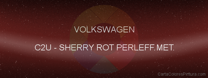 Pintura Volkswagen C2U Sherry Rot Perleff.met.