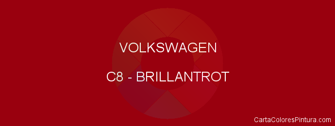 Pintura Volkswagen C8 Brillantrot