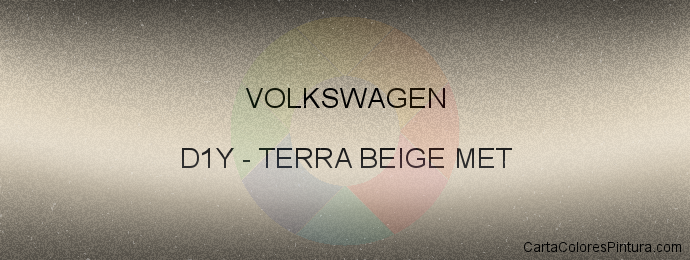 Pintura Volkswagen D1Y Terra Beige Met