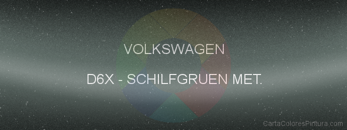 Pintura Volkswagen D6X Schilfgruen Met.