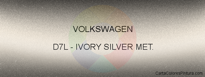 Pintura Volkswagen D7L Ivory Silver Met.