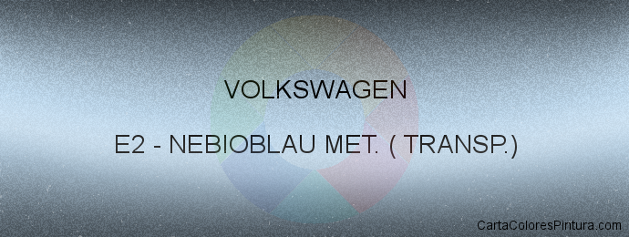 Pintura Volkswagen E2 Nebioblau Met. ( Transp.)