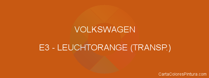 Pintura Volkswagen E3 Leuchtorange (transp.)