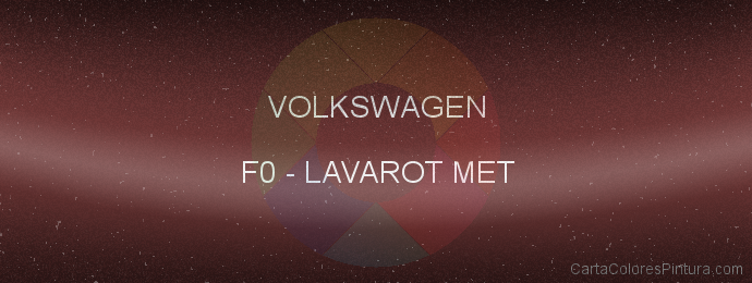 Pintura Volkswagen F0 Lavarot Met