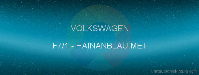 Pintura Volkswagen F7/1 Hainanblau Met.