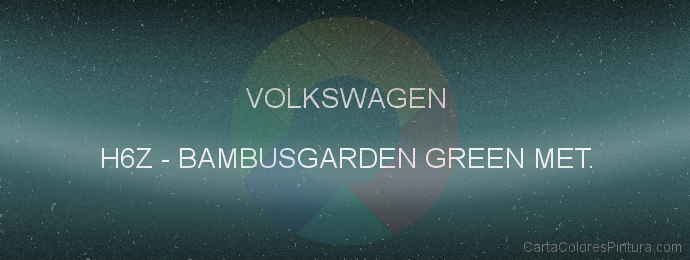 Pintura Volkswagen H6Z Bambusgarden Green Met.
