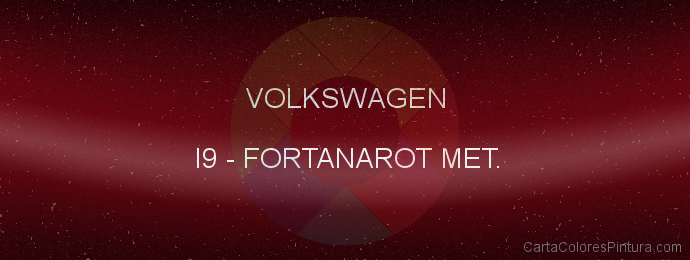 Pintura Volkswagen I9 Fortanarot Met.