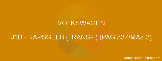 Pintura Volkswagen J1B Rapsgelb (transp.) (pag.837/maz.3)