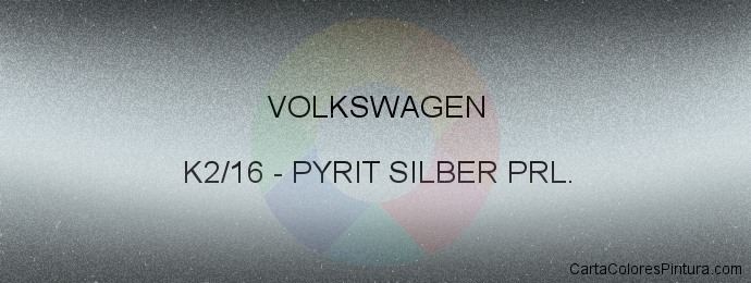 Pintura Volkswagen K2/16 Pyrit Silber Prl.