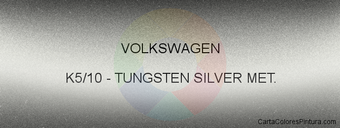 Pintura Volkswagen K5/10 Tungsten Silver Met.