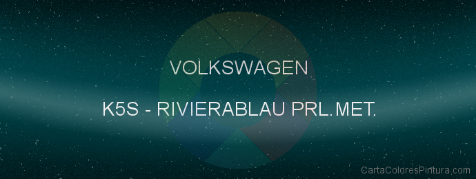 Pintura Volkswagen K5S Rivierablau Prl.met.