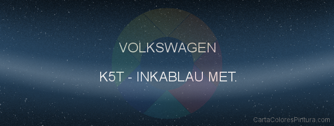Pintura Volkswagen K5T Inkablau Met.