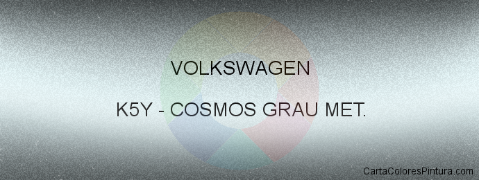 Pintura Volkswagen K5Y Cosmos Grau Met.