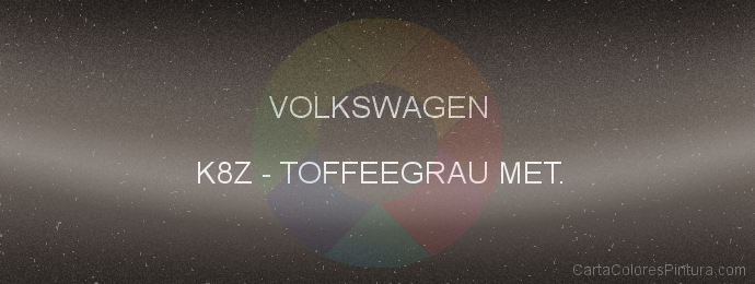 Pintura Volkswagen K8Z Toffeegrau Met.