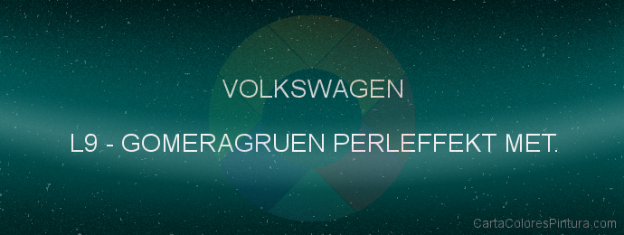 Pintura Volkswagen L9 Gomeragruen Perleffekt Met.