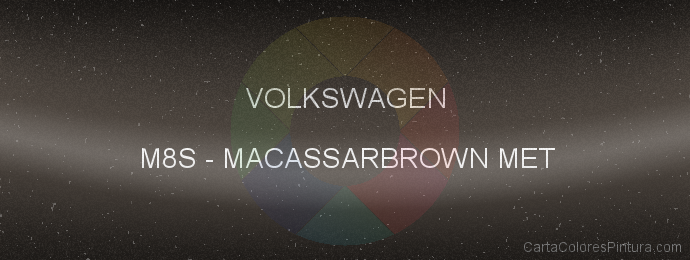 Pintura Volkswagen M8S Macassarbrown Met