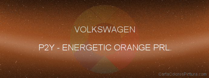 Pintura Volkswagen P2Y Energetic Orange Prl.