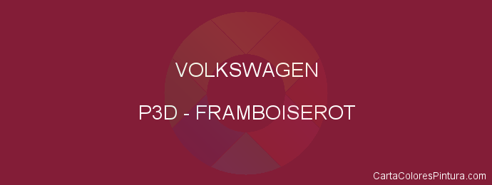 Pintura Volkswagen P3D Framboiserot