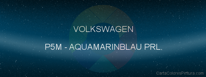 Pintura Volkswagen P5M Aquamarinblau Prl.