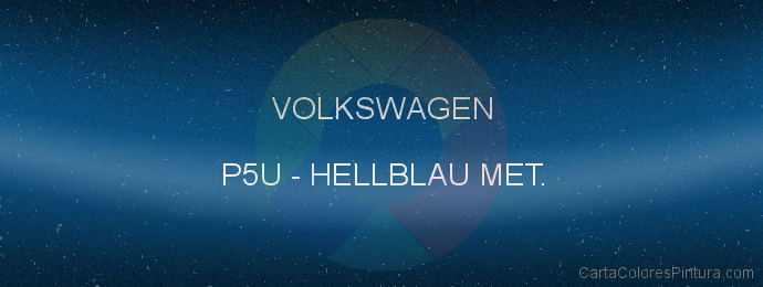 Pintura Volkswagen P5U Hellblau Met.