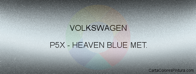 Pintura Volkswagen P5X Heaven Blue Met.