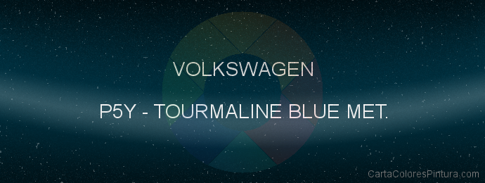Pintura Volkswagen P5Y Tourmaline Blue Met.