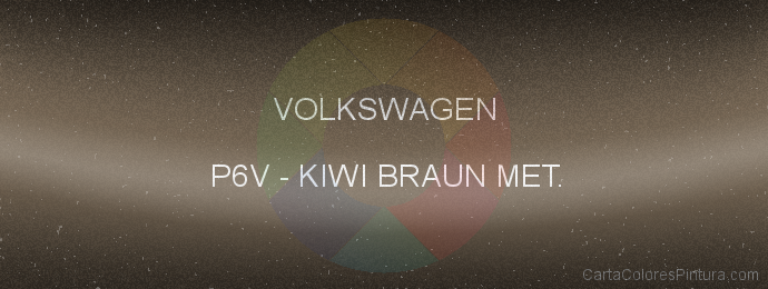 Pintura Volkswagen P6V Kiwi Braun Met.