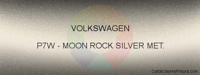 Pintura Volkswagen P7W Moon Rock Silver Met.
